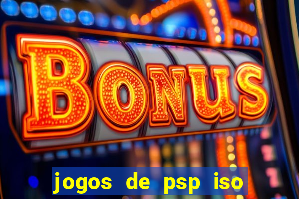 jogos de psp iso pt br